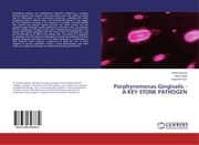 Cover von Porphyromonas Gingivalis - A KEY STONE PATHOGEN