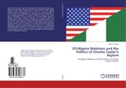 Cover von US-Nigeria Relations and the Politics of Charles Taylor's Asylum