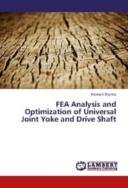 Cover von FEA Analysis and Optimization of Universal Joint Yoke and Drive Shaft