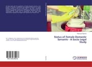 Cover von Status of Female Domestic Servants - A Socio Legal Study