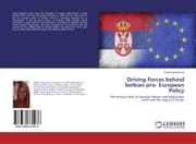 Cover von Driving Forces behind Serbian pro- European Policy