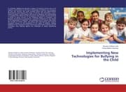 Cover von Implementing New Technologies for Bullying in the Child