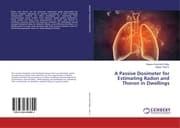Cover von A Passive Dosimeter for Estimating Radon and Thoron in Dwellings