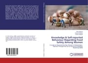 Cover von Knowledge & Self-reported Behaviour Regarding Food Safety Among Women