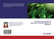 Cover von Toxicity Assessment of Notorious Invasive Plants of Pakistan