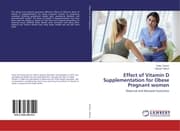 Cover von Effect of Vitamin D Supplementation for Obese Pregnant women