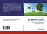 Cover von A LCA Approach to Assess Environmental Impacts of Petroleum Industry