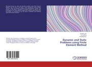 Cover von Dynamic and Static Problems using Finite Element Method