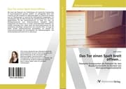 Cover von Das Tor einen Spalt breit öffnen...