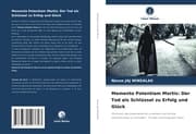 Cover von Memento Potentiam Mortis: Der Tod als Schlüssel zu Erfolg und Glück