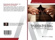 Cover von Keep playing. Music design - an approach for all children