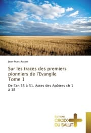 Cover von Sur les traces des premiers pionniers de l'Evangile Tome 1