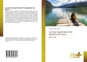 Cover von La Vraie Signification Du Baptême De Jésus