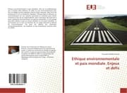 Cover von Ethique environnementale et paix mondiale. Enjeux et défis