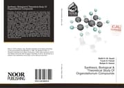 Cover von Synthesis, Biological & Theoretical Study Of Organotellurium Compounds