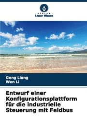 Cover von Entwurf einer Konfigurationsplattform für die industrielle Steuerung mit Feldbus