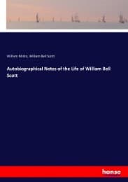Cover von Autobiographical Notes of the Life of William Bell Scott