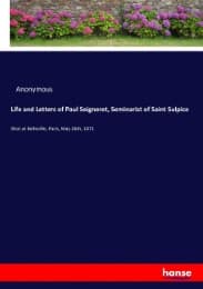 Cover von Life and Letters of Paul Seigneret, Seminarist of Saint Sulpice