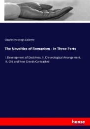 Cover von The Novelties of Romanism - In Three Parts