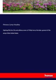 Cover von Fighting Phil; the life and military career of Philip Henry Sheridan, general of the army of the United States