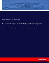 Cover von The Academic Questions, Treatise De Finibus, and Tusculan Disputations