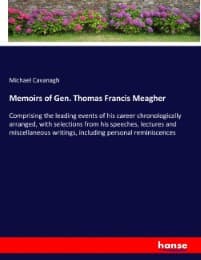 Cover von Memoirs of Gen. Thomas Francis Meagher