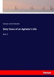 Cover von Sixty Years of an Agitator's Life