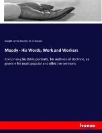 Cover von Moody - His Words, Work and Workers