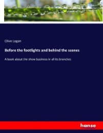 Cover von Before the footlights and behind the scenes