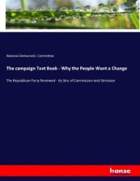 Cover von The campaign Text Book - Why the People Want a Change