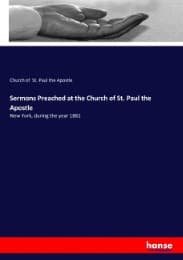 Cover von Sermons Preached at the Church of St. Paul the Apostle