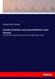 Cover von Aus dem kirchlichen und wissenschaftlichen Leben Rostocks