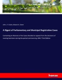Cover von A Digest of Parliamentary and Municipal Registration Cases