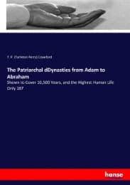 Cover von The Patriarchal dDynasties from Adam to Abraham
