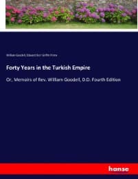 Cover von Forty Years in the Turkish Empire