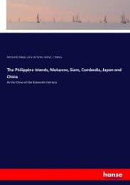 Cover von The Philippine Islands, Moluccas, Siam, Cambodia, Japan and China