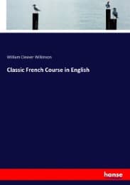 Cover von Classic French Course in English