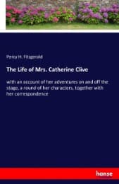 Cover von The Life of Mrs. Catherine Clive