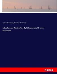 Cover von Miscellaneous Works of the Right Honourable Sir James Mackintosh