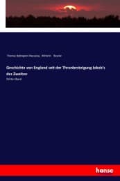 Cover von Geschichte von England seit der Thronbesteigung Jakob's des Zweiten