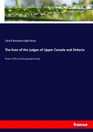 Cover von The lives of the judges of Upper Canada and Ontario
