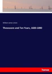 Cover von Threescore and Ten Years, 1820-1890