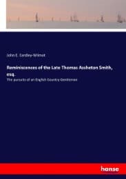 Cover von Reminiscences of the Late Thomas Assheton Smith, esq.
