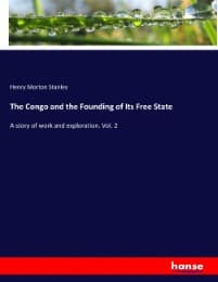 Cover von The Congo and the Founding of Its Free State