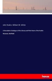 Cover von A Descriptive Catalogue of the Library and Print Room of the Ruskin Museum, Sheffield
