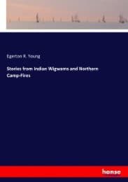 Cover von Stories from Indian Wigwams and Northern Camp-Fires