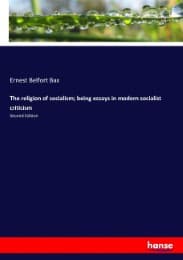 Cover von The religion of socialism; being essays in modern socialist criticism