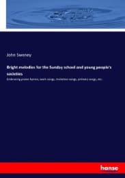 Cover von Bright melodies for the Sunday school and young people's societies