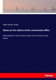 Cover von Notes on the rubrics of the communion office