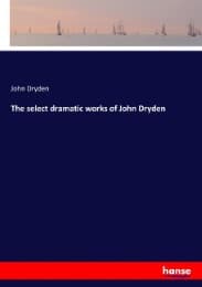 Cover von The select dramatic works of John Dryden